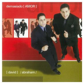 Download track Demasiado Amor David Y Abraham