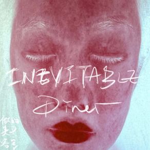 Download track Inevitable The Diner