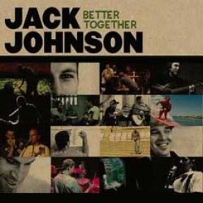 Download track Better Together Jack Johnson