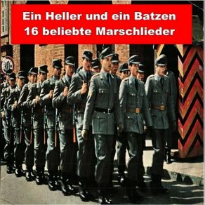 Download track Ein Heller Und Ein Batzen Stabsmusikkorps Der Bundeswehr Mit Soldatenchor