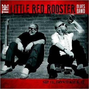 Download track Workin' Off The Rent The Little Red Rooster Blues Band