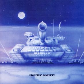 Download track Fightin' Society Loosely Tight