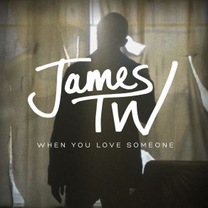 Download track When You Love Someone James TW