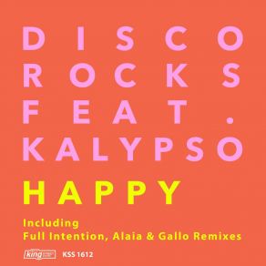 Download track Happy (Alaia & Gallo Remix) KalypsoGallo, Alaia