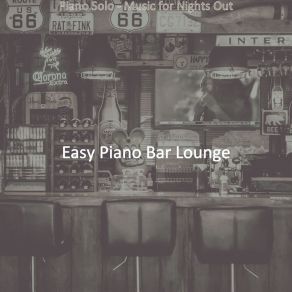 Download track Paradise Like Solo Piano Jazz - Vibe For Cocktail Bars Easy Bar Lounge