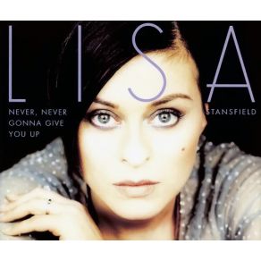 Download track Never, Never Gonna Give You Up (Frankie Knucles Hard & Sexy Radio) Lisa StansfieldFrankie Knuckles
