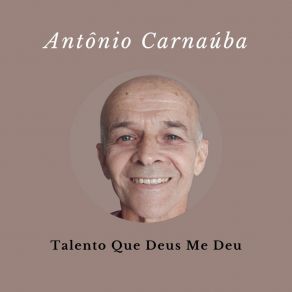 Download track Tá Nublado Antônio Carnaúba