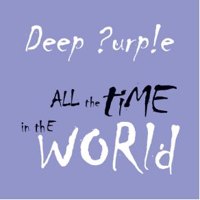 Download track All The Time In The World (Radio Mix Edit) Deep Purple