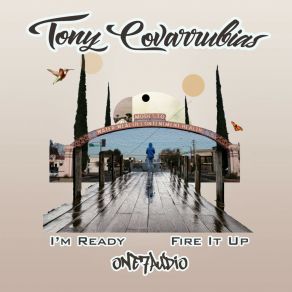 Download track I'm Ready (Original Mix) Tony Covarrubias