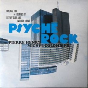 Download track Psyché Rock (Metal Time Machine Edit) Pierre Henry, Michel Colombier