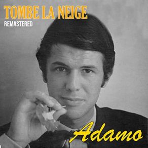 Download track Why Do You Come So Late? (Remastered) Salvatore Adamo