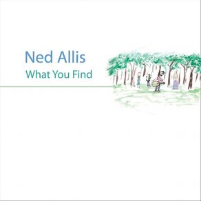 Download track What We've Always Kept Quiet Ned Allis