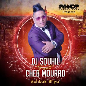 Download track Achkek Blya Dj Souhil