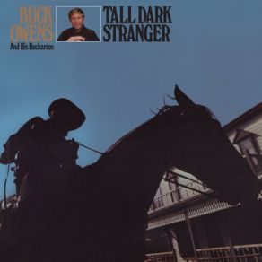 Download track Tall Dark Stranger Buck Owens And His Buckaroos