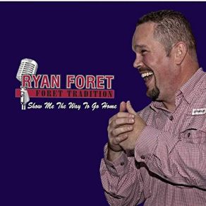 Download track Time And Time Again Ryan Foret, Foret Tradition