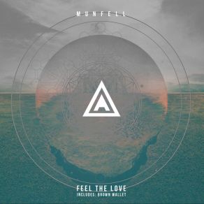 Download track Feel The Love Munfell Muzik