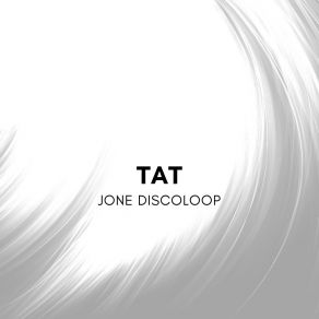 Download track Tat Jone Discoloop