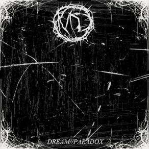 Download track Dream Paradox Monarch Dethroned