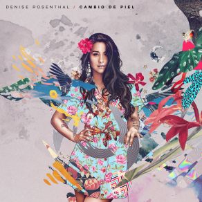 Download track Cambio De Piel Denise Rosenthal