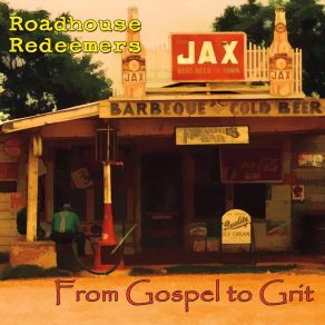 Download track Way Down In The Hole The Roadhouse Redeemers