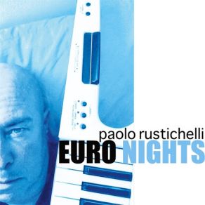 Download track Euro Nights Paolo Rustichelli