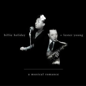 Download track When You're Smiling Lester Young, Billie Holiday