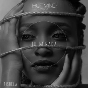 Download track Tu Mirada (Original Mix) Fishela