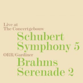 Download track Symphony No. 5 In B-Flat Major, D. 485: II. Andante Con Moto (Live) John Eliot Gardiner, Orchestre Révolutionnaire, Romantique