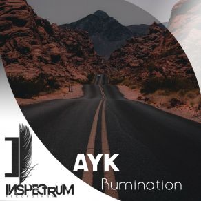 Download track Rumination (Original Mix) AYK