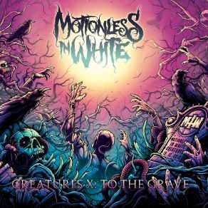 Download track Creatures X: To The Grave Motionless In White