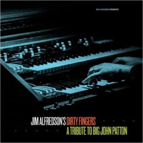 Download track Early A. M Jim Alfredson's Dirty Fingers