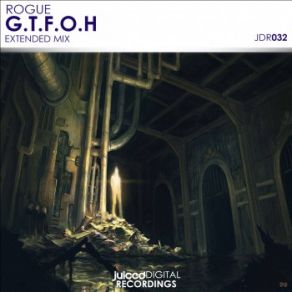 Download track G. T. F. O. H (Extended Mix) Rogue