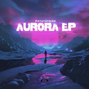 Download track Aurora Potatofries