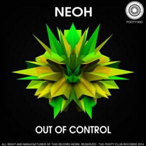 Download track Out Of Control (Original Mix) Neoh