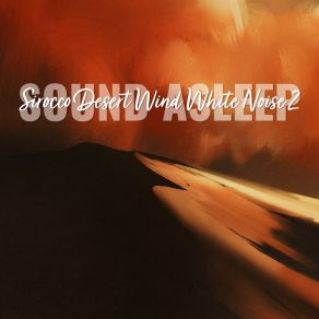 Download track Sirocco Desert Wind White Noise, Pt. 8 Elijah Wagner