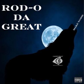 Download track Wear 'Em Out Rod-O Da Great