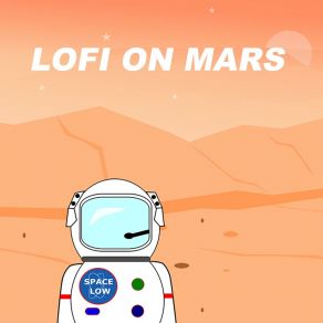 Download track Lofi On Mars Space Low