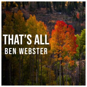 Download track Trouble In Mind Ben WebsterDinah Washington