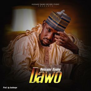 Download track Tafiya Da Gwaninka Sabon Salo Hussaini Danko