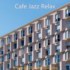 Download track Background For Cozy Coffee Shops Cafe Jazz Relax