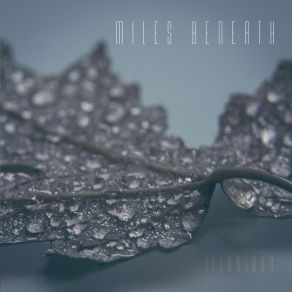 Download track Tear Us Down Miles Beneath