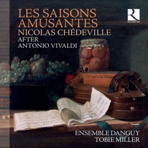 Download track Le Printems Ou Les Saisons Amusantes, Op. 8: III. Les Plaisirs De L'Été (La Caccia) Tobie Miller, Ensemble Danguy, Ensemble Tanguy