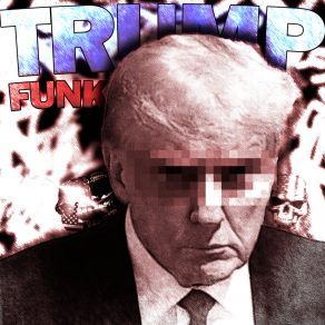 Download track TRUMP FUNK (Slowed) CINAISlowed