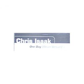 Download track One Day Chris Isaak