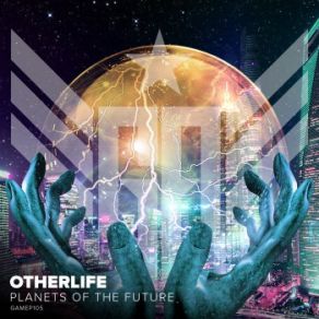 Download track Planets Of The Future OtherLife