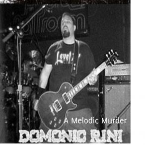 Download track A Melodic Murder Domonic Rini