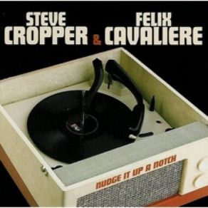 Download track To Make It Right Steve Cropper, Felix Cavaliere