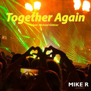 Download track Together Again - Intro Edit Michael Gildner