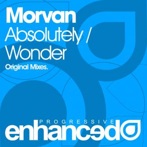 Download track Absolutely (Original Mix) Morvan