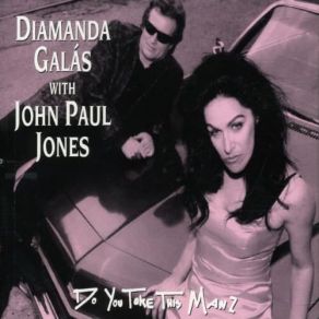 Download track Do You Take This Man (Edit) John Paul Jones, Diamanda Galás